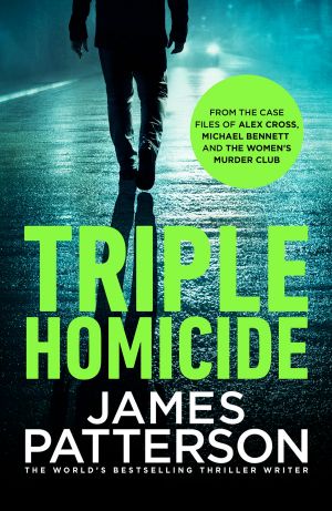 [Michael Bennett #collection 10.50] • Triple Homicide · Thrillers